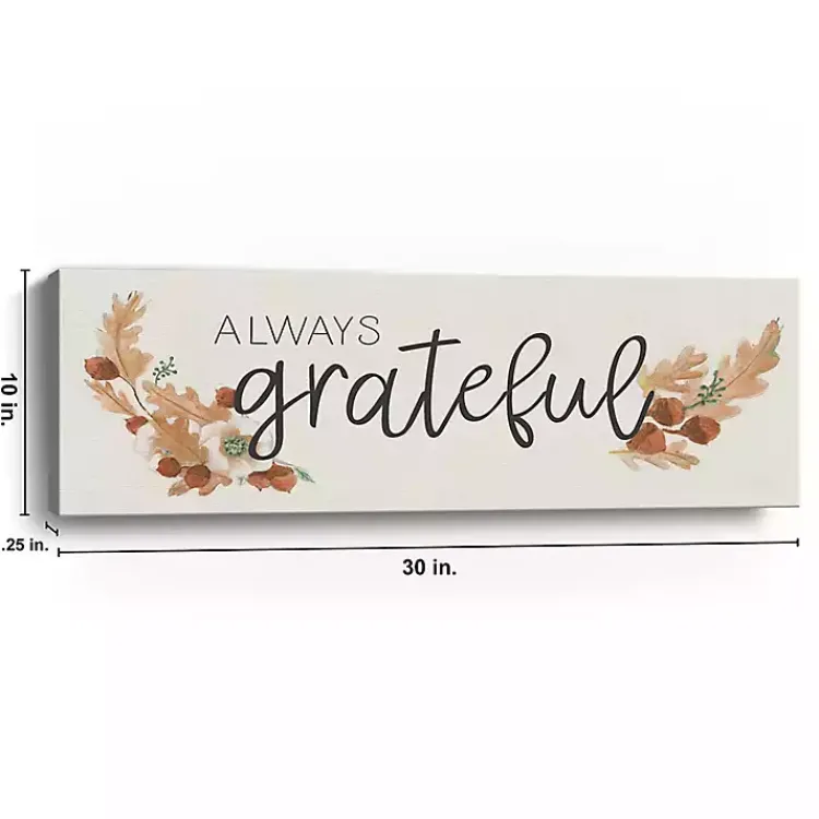 Fall>Kirklands Home Always Grateful Canvas Art Print, 10x30 Brown
