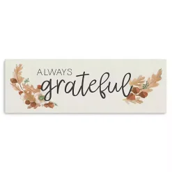 Fall>Kirklands Home Always Grateful Canvas Art Print, 20x60 Brown
