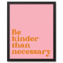 Kirklands Home Be Kinder Than Necessary Framed Canvas Art Print Sale