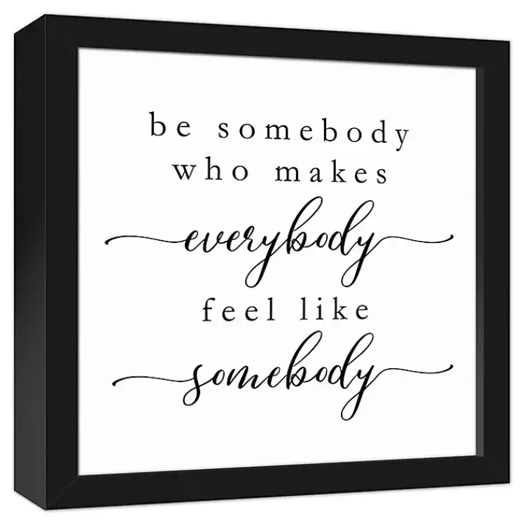 Kirklands Home Be Somebody Framed Canvas Wall Plaque Sale