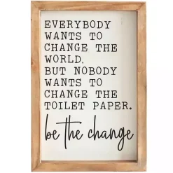 Kirklands Home Be The Change Framed Wall Sign