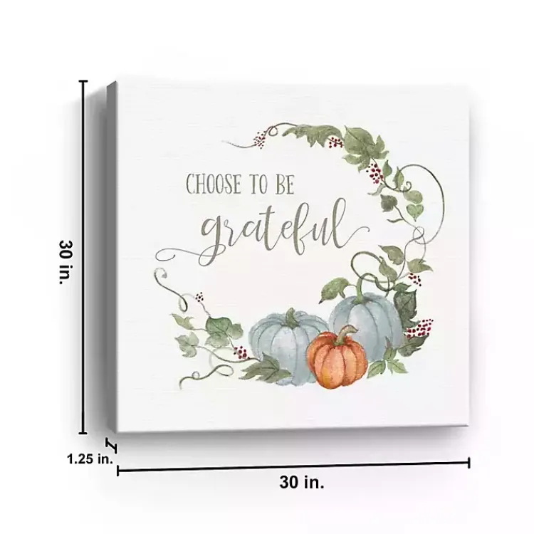 Fall>Kirklands Home Choose to Be Grateful Canvas Art Print, 30x30