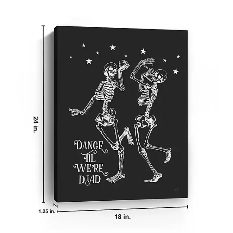 Halloween>Kirklands Home Dance 'Til We’re Dead Canvas Art Print