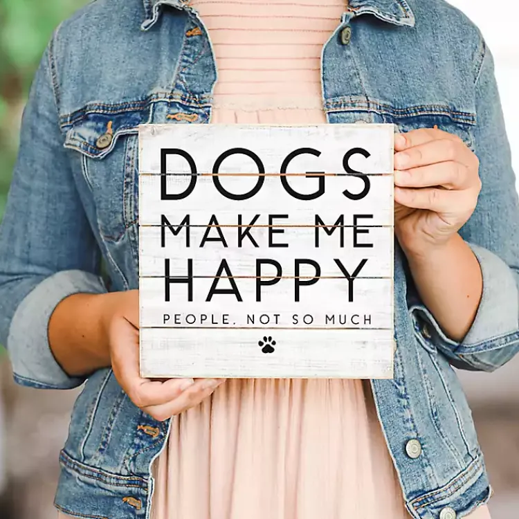 Kirklands Home Dogs Make Me Happy Wall Plaque Sale