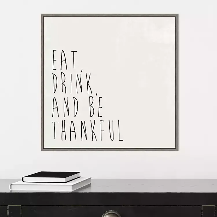 Fall>Kirklands Home Eat Drink Be Thankful Framed Canvas Art Print