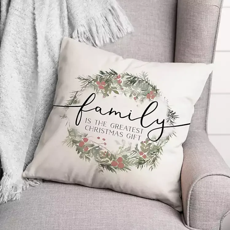 Christmas Pillows>Kirklands Home Family is the Greatest Christmas Gift Pillow