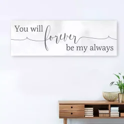 Kirklands Home Forever Be My Always Canvas Art Print