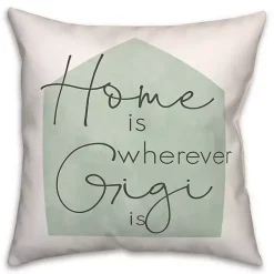 Pillows>Kirklands Home Home is Wherever Gigi is Sage Pillow
