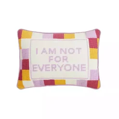 Pillows>Kirklands Home I Am Not For Everyone Needlepoint Throw Pillow
