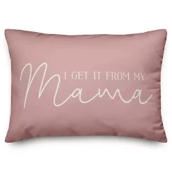 Pillows>Kirklands Home I Get It From My Mama Indoor/Outdoor Pillow Pink