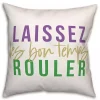 Mardi Gras Decorations>Kirklands Home Laissez Le Bon Temps Rouler Pillow