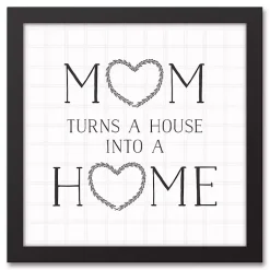Kirklands Home Mom Turns a House into a Home Framed Canvas Print Outlet