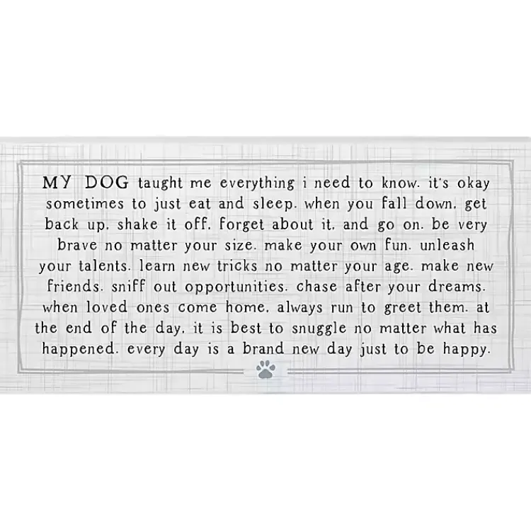 Kirklands Home My Dog Taught Me Everything Wall Plaque Best