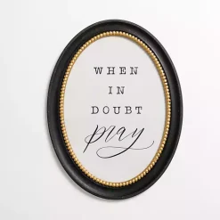 Kirklands Home Oval When in Doubt Pray Wall Plaque Online
