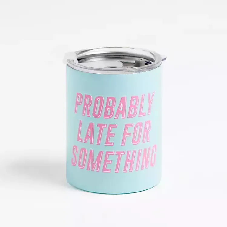 Kirklands Home Probably Late 12 oz. Stainless Steel Tumbler Online