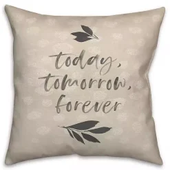 Pillows>Kirklands Home Today, Tomorrow, Forever Indoor/Outdoor Pillow